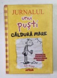 JURNALUL UNUI PUSTI, CALDURA MARE de JEFF KINNEY, VOL IV , 2011