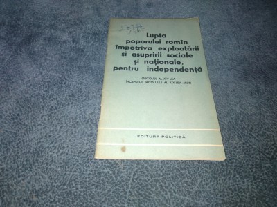 LUPTA POPORULUI ROMAN IMPOTRIVA EXPLOATARII SI ASUPRIRII SOCIALE SI NATIONALE foto