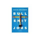 Bullshit Jobs: A Theory