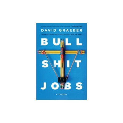 Bullshit Jobs: A Theory foto