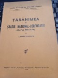 I. Joldea Rădulescu - Țărănimea &icirc;n statul național-corporativ (statul breslelor)