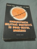 Cumpara ieftin ADMINISTRATIA MILITARA HORTHYSTA IN NORD-VESTUL ROMANIEI