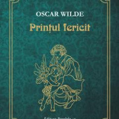 Printul Fericit - Oscar Wilde