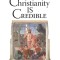 Christianity is Credible