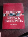 THE HUTCHINSON SOFTBACK ENCYCLOPEDIA (CARTE IN LIMBA ENGLEZA)