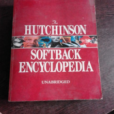 THE HUTCHINSON SOFTBACK ENCYCLOPEDIA (CARTE IN LIMBA ENGLEZA)