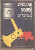 Organe de masini cu aplicatii la automobile si la tractoare