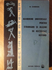 MANDRINE UNIVERSALE PENTRU STRUNGURI SI MASINI DE RECTIFICAT ROTUND - M. GHERMAN foto