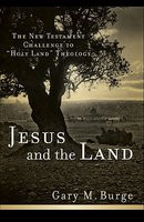 Jesus and the Land: The New Testament Challenge to &amp;quot;&amp;quot;Holy Land&amp;quot;&amp;quot; Theology foto