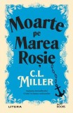 Moarte pe Marea Roșie - Paperback brosat - C. L. Miller - Litera