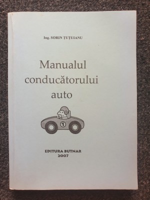 MANUALUL CONDUCATORULUI AUTO - Tutuianu foto