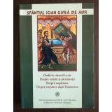 Sf&acirc;ntul Ioan Gură de Aur - Omilii la săracul Lazăr. Despre soartă și providență