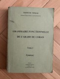 Grammaire fonctionnelle de l'arabe du Coran. 3, Syntaxe / Bahmani Nedjar 524p