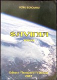 Savinia, Petru Boroianu - Roman, Beletristica, Editura Inmuguriri 2007, 374 pagini