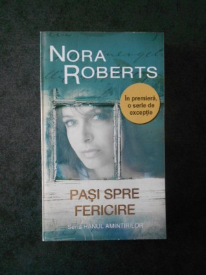 NORA ROBERTS - PASI SPRE FERICIRE foto