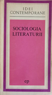 SOCIOLOGIA LITERATURII-L. GOLDMANN foto