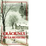 Craciunul de la Silvestri - Ionel Teodoreanu