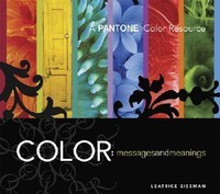 Color: Messages &amp;amp; Meanings: A Pantone Color Resource foto