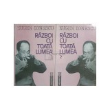 Eugen Ionescu - Razboi cu toata lumea, 2 vol. (Editia: 1992)
