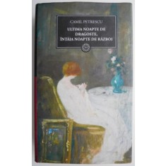 Ultima noapte de dragoste, intaia noapte de razboi &ndash; Camil Petrescu