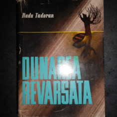 RADU TUDORAN - DUNAREA REVARSATA (1963, editie cartonata)