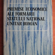 Victor Axenciuc - Premise economice ale formarii statului national unitar roman