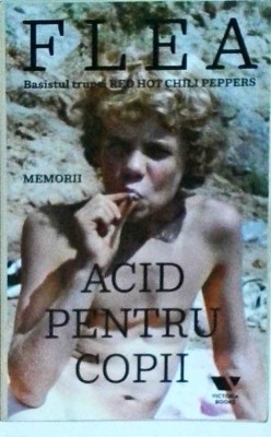 Flea - Acid pentru copii. Memorii foto