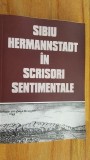 Sibiu-Hermannstadt in scrisori sentimentale- Ion Onuc Nemes, Ioan Radu Vacarescu