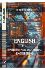 English for Maritime and Industrial Engineering - Ionela Ionitiu