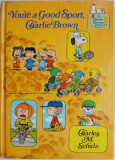 You&#039;re a Good Sport, Charlie Brown &ndash; Charles M. Schulz