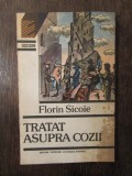 FLORIN SICOIE - TRATAT AUPRA COZII DEDICATIE,AUTOGRAF