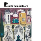 Povesti nemuritoare. Volumul 2