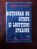 DICTIONAR DE CITATE SI LOCUTIUNI STRAINE- BARBU MARIAN, r1e