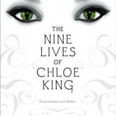 The Nine Lives of Chloe King: The Fallen; The Stolen; The Chosen