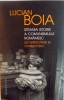 STRANIA ISTORIE A COMUNISMULUI ROMANESC (SI NEFERICITELE EI CONSECINTE) de LUCIAN BOIA, 2016 *INTENS SUBLINIATA