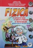 Fizica. Sinteze de teorie. Exercitii si probleme. Teste de evaluare pentru elevii claselor VI-VIII - Angela Ene