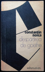 Constantin Noica, Despartirea de Goethe, foarte buna foto