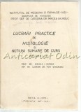 Cumpara ieftin Lucrari Practice De Histologie Si Notiuni Sumare De Curs - Mircea I. Hurduc