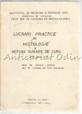 Lucrari Practice De Histologie Si Notiuni Sumare De Curs - Mircea I. Hurduc