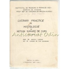 Lucrari Practice De Histologie Si Notiuni Sumare De Curs - Mircea I. Hurduc
