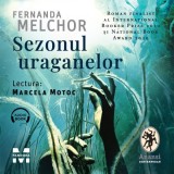 Cumpara ieftin Sezonul uraganelor - Audiobook - Fernanda Melchor