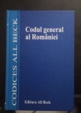 Codul general al Rom&acirc;niei - Editia din anul 2005