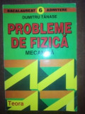 Probleme de fizica. Mecanica- Dumitru Tanase