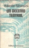 Un deceniu teatral - Valentin Silvestru