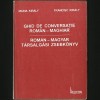GHID DE CONVERSAȚIE ROM&Acirc;N-MAGHIAR - ROMAN-MAGYAR TARSALGASI ZSEBKONYV - MIC MANUAL DE BUZUNAR, CURS DE LIMBA MAGHIARĂ, DICȚIONAR TURISTIC DE EXPRESII