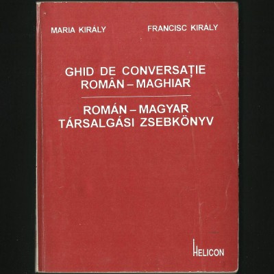 GHID DE CONVERSAȚIE ROM&amp;Acirc;N-MAGHIAR - ROMAN-MAGYAR TARSALGASI ZSEBKONYV - MIC MANUAL DE BUZUNAR, CURS DE LIMBA MAGHIARĂ, DICȚIONAR TURISTIC DE EXPRESII foto
