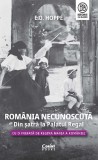 Cumpara ieftin Romania Necunoscuta. Din Satra La Palatul Regal, E.O. Hoppe - Editura Corint