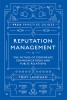 Reputation Management: The Future of Corporate Communications and Public Relations