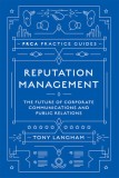 Reputation Management: The Future of Corporate Communications and Public Relations