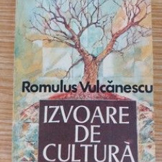 Izvoare de cultura- Romulus Vulcanescu